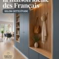 Maison moderne et chaleureuse illustrant la maison idéale pour les Français selon une étude