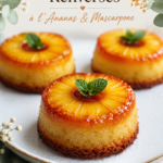 Des petits moelleux à l'ananas et mascarpone servis sur une assiette