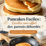 Pancakes moelleux dorés et garnis de fruits frais sur une assiette.