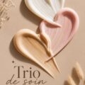 Trio de soins pour un éclat naturel de la peau, comprenant un nettoyant, un sérum, et une crème hydratante.
